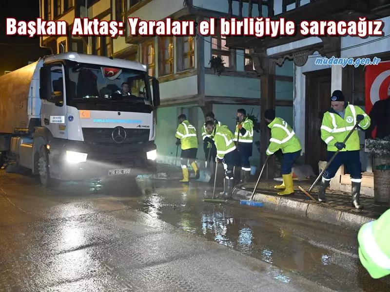 Başkan Aktaş: Yaraları el birliğiyle saracağız