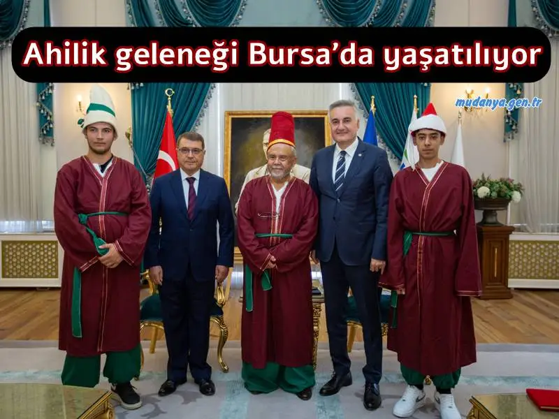 Ahilik geleneği Bursa’da yaşatılıyor