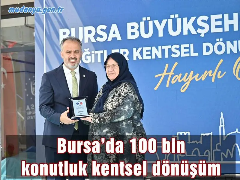 Bursa’da 100 bin konutluk kentsel dönüşüm