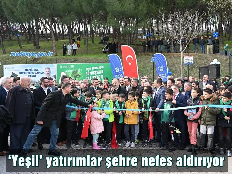 Bursa'ya Nefes Aldıran Yeni Park: Demirtaş Kırantepe Çamlık Parkı Açıldı!