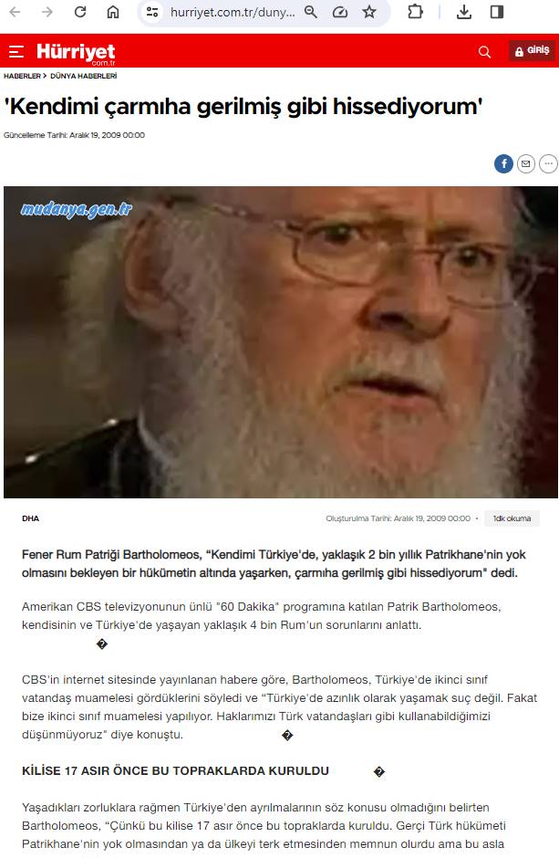 Patrik Bartolemeos 19.12.2009 günü Amerikan CBS televizyonunun ünlü "60 Dakika" programına verdiği röportajda vatandaşı olduğu ülkesi Türkiye'yi “Kendimi Türkiye'de, yaklaşık 2 bin yıllık Patrikhane'nin yok olmasını bekleyen bir hükümetin altında yaşarken, çarmıha gerilmiş gibi hissediyorum" diyerek şikayet etmişti.