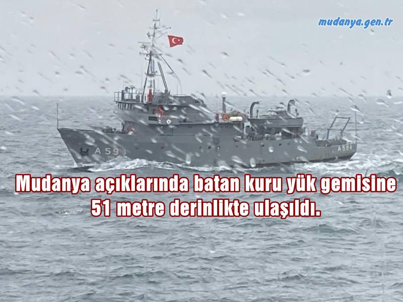 Mudanya açıklarında batan kuru yük gemisine 51 metre derinlikte ulaşıldı