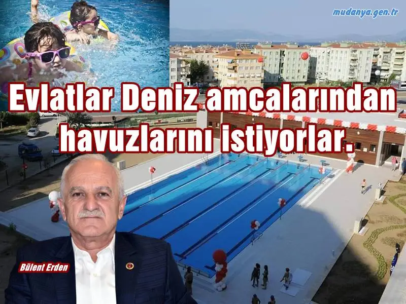 Başkan Deniz DALGIÇ Evlatlar Deniz amcalarından havuzlarını istiyorlar.