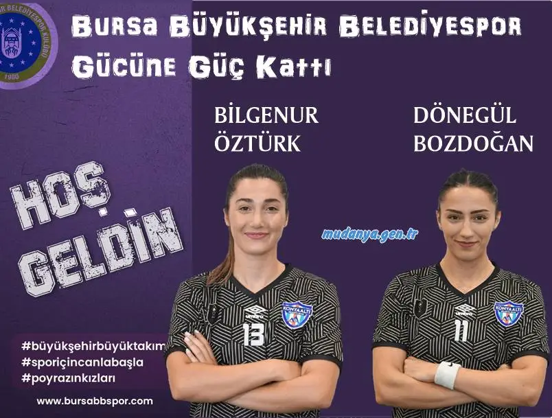 Kadınlar Hentbol Süper Ligi'nde mücadele eden Bursa Büyükşehir Belediyespor, kadrosuna 2 oyuncu daha kattı. Ligde 7. sırada bulunan Poyrazın Kızları, Konyaaltı Belediyespor'dan Döne Gül Bozdoğan ve Bilgenur Öztürk ile anlaştı.