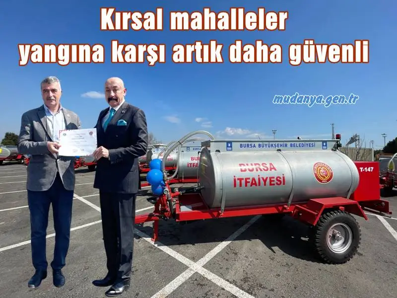 Bursa'da kırsal mahalleler yangına karşı artık daha güvenli