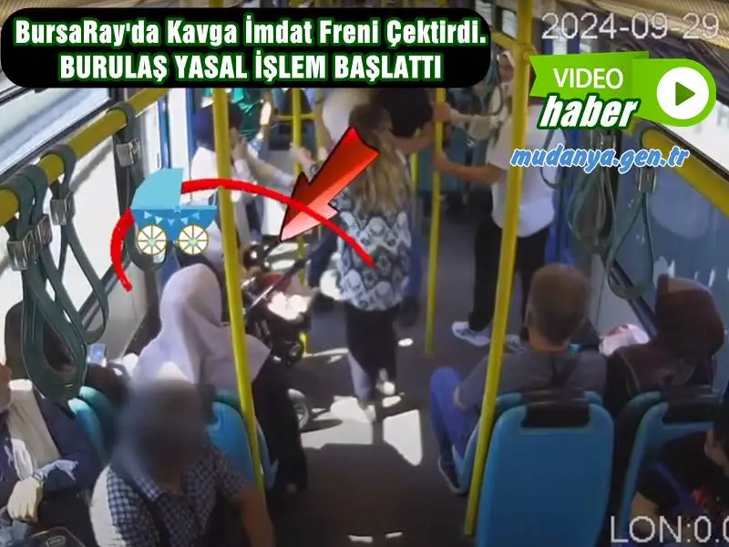 BursaRay'da Kavga İmdat Freni Çektirdi. BURULAŞ HUKUKİ SÜREÇ BAŞLATTI