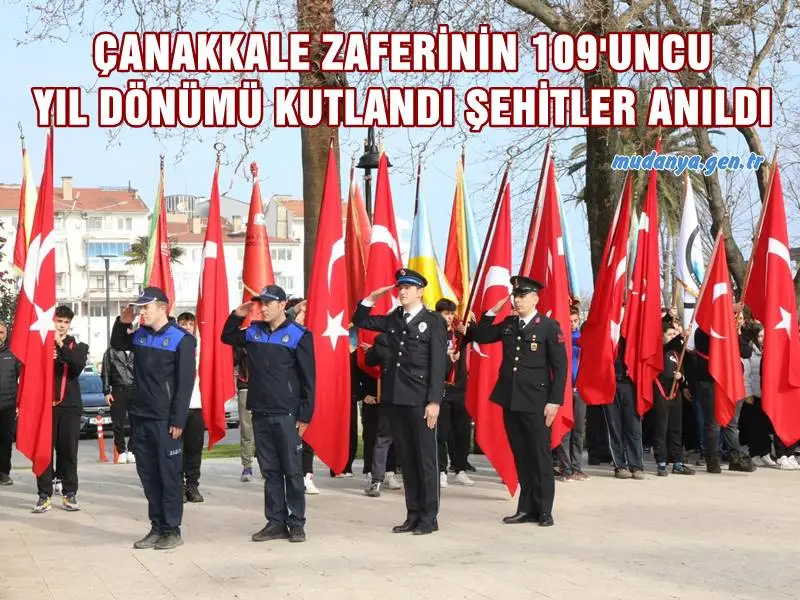 ÇANAKKALE ZAFERİNİN 109'UNCU YIL DÖNÜMÜ KUTLANDI ŞEHİTLER ANILDI