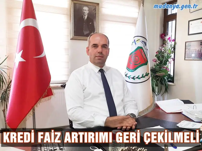 Mudanya Esnaf ve Sanatkarlar Odası (MESO) Yönetim Kurulu Başkanı Ertan ABDULAZİZOĞLU, Esnaf ve Kefalet Kredi Kooperatiflerinden kullanılan kredilerde yapılan faiz artışının daha önceden kullandırılan mevcut krediler için de belirli oranlarda geçerli olmasının mağduriyetlere yol açabileceği endişesi taşıdığını vurguladı.