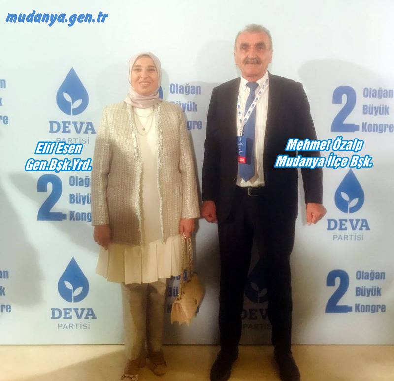 DEVA Partisi 2. Olağan Büyük Kongresinde Mudanya İlçe Başkanı Mehmet Özalp DEVA Partisi Genel Başkan Yardımcısı Elif Esen ile 