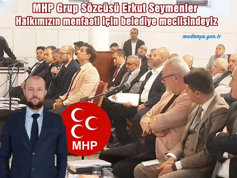 MHP Grup Sözcüsü Erkut Seymenler Belediye Meclis Toplantısını Değerlendirdi.