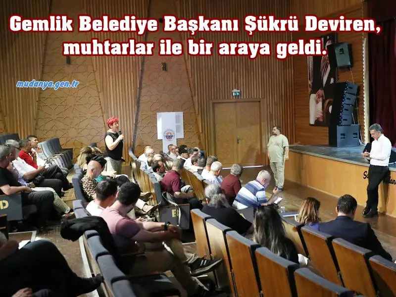 Gemlik Belediye Başkanı Şükrü Deviren, muhtarlar ile bir araya geldi. 