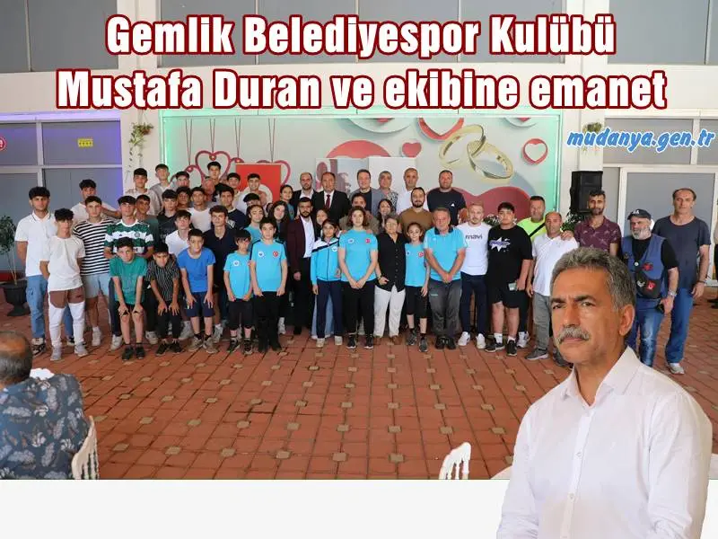 Gemlik Belediyespor Kulübü Mustafa Duran ve ekibine emanet