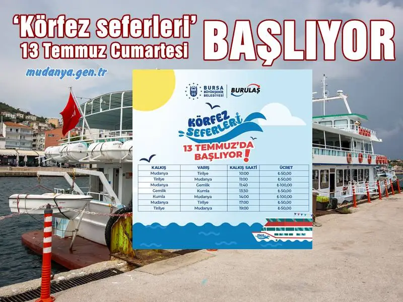 ‘Körfez seferleri’, 13 Temmuz Cumartesi gününden itibaren başlıyor. Mudanya, Tirilye, Gemlik ve Kumla arasında yapılacak olan seferlerle, vatandaşlar modern teknelerle seyahat edebilecek.