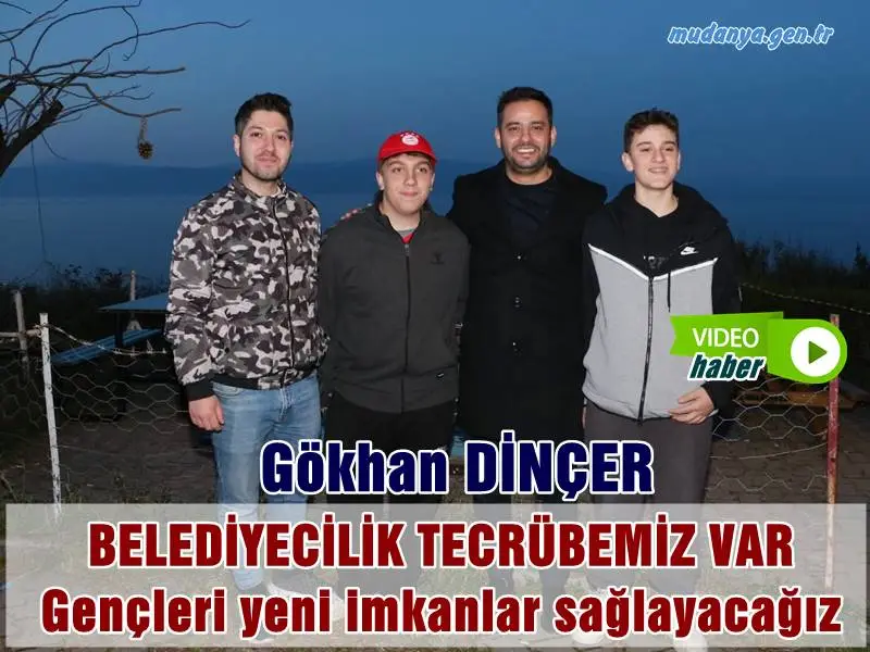 Cumhur İttifakı AK Parti Mudanya Belediye Başkan Adayı Gökhan Dinçer, ilçedeki gençlere yeni alanlar açacaklarını söylerken, "Onlara yeni imkanlar sunmamız lazım" dedi.