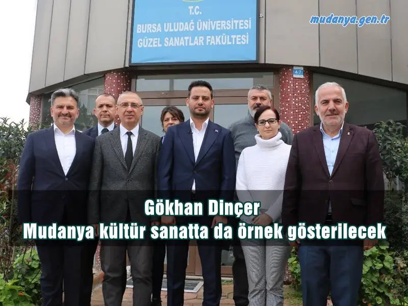 Gökhan Dinçer: Mudanya kültür sanatta da örnek gösterilecek