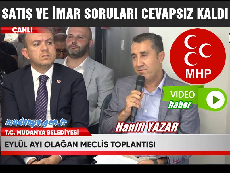 MHP Mudanya Meclis Üyeleri Sordu ' Neden Satış İhalesinin Üstünü Örtüyorsunuz? '