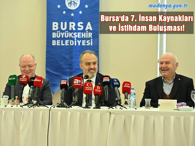 Bursa'da 7. İnsan Kaynakları ve İstihdam Buluşması!