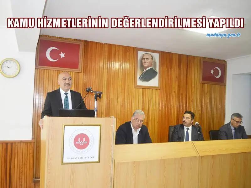 KAMU HİZMETLERİNİN DEĞERLENDİRİLMESİ YAPILDI