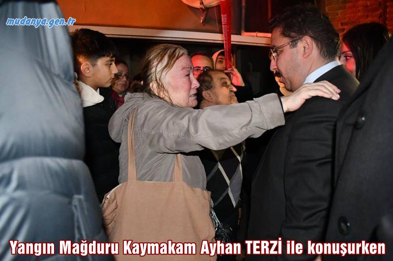 Olay yerine gelen Mudanya Kaymakamı Ayhan TERZİevi yanan kişilerle tek tek ilgilendi.
