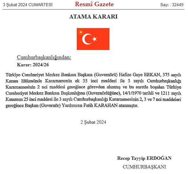 Hafize Gaye Erkan'ın istifası sonrasında Resmi Gazete'de yayımlanan atama kararına göre Merkez Bankası Başkanlığına Fatih Karahan atandı.