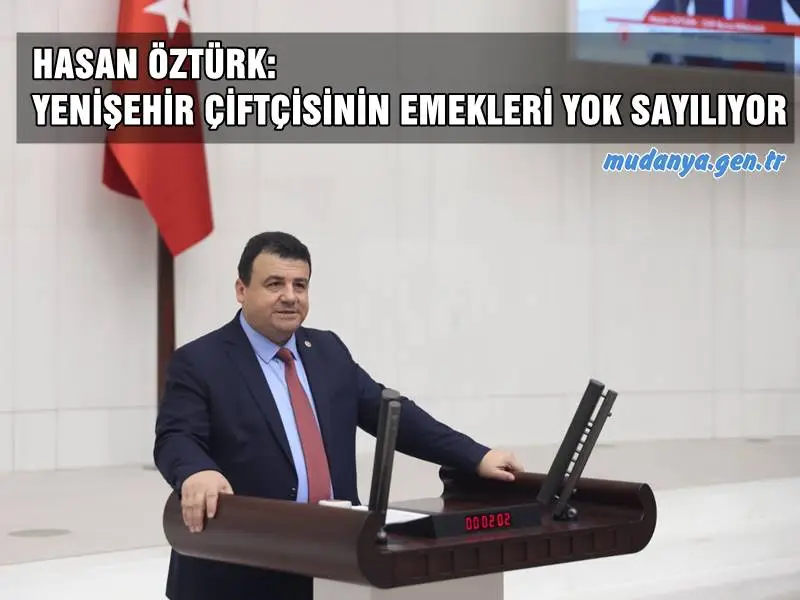 Bursa Yenişehir’de 5 bin çiftçinin emeklilik haklarına erişememesiyle ilgili Meclis genel Kurulu’nda konuşan Bursa Milletvekili Hasan Öztürk, “Yenişehir çiftçisi emeklilik hakkı kazandı ama maaş alamıyor. Meclis’in ivedilikle harekete geçmesi gerekiyor” dedi.