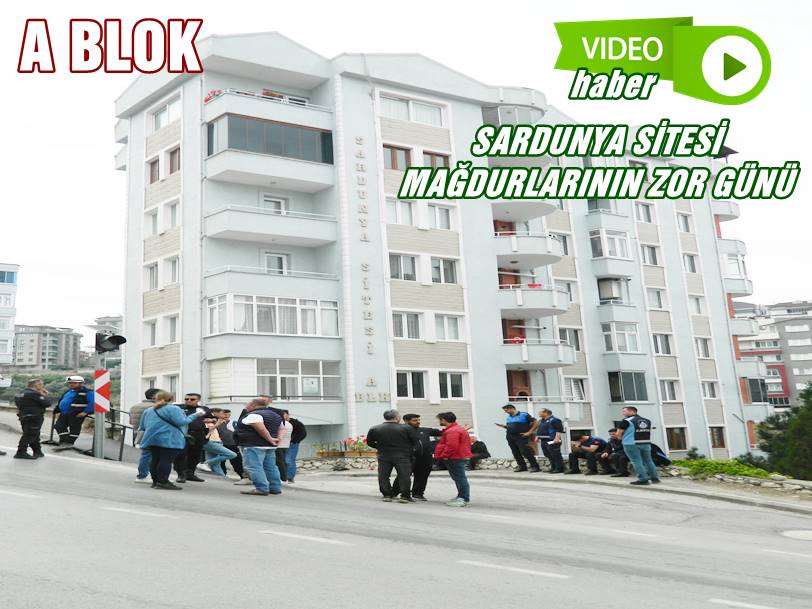 SARDUNYA SİTESİ A BLOK DRAMI