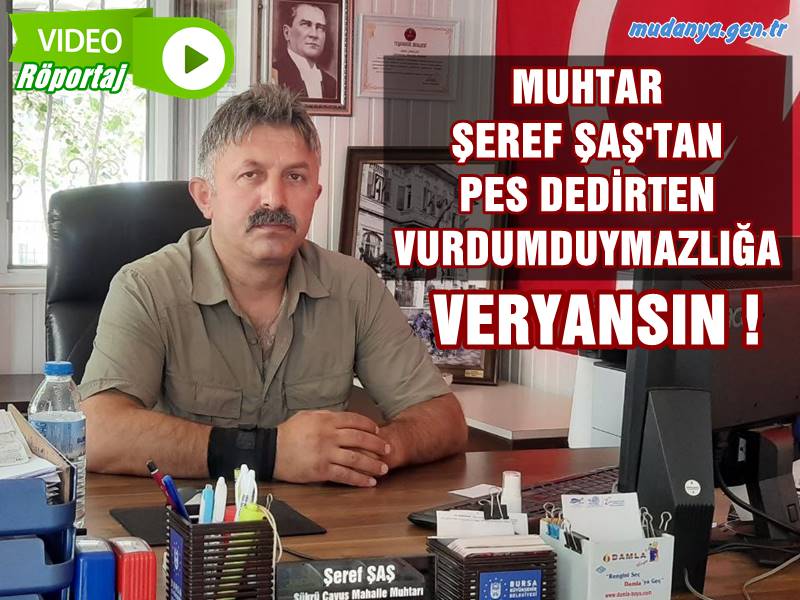 MUHTAR ŞEREF ŞAŞ'TAN PES DEDİRTEN VURDUMDUYMAZLIĞA VERYANSIN !