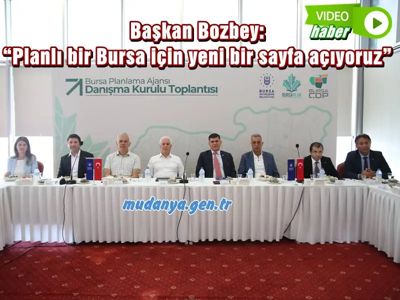 Başkan Bozbey: “Planlı bir Bursa için yeni bir sayfa açıyoruz”