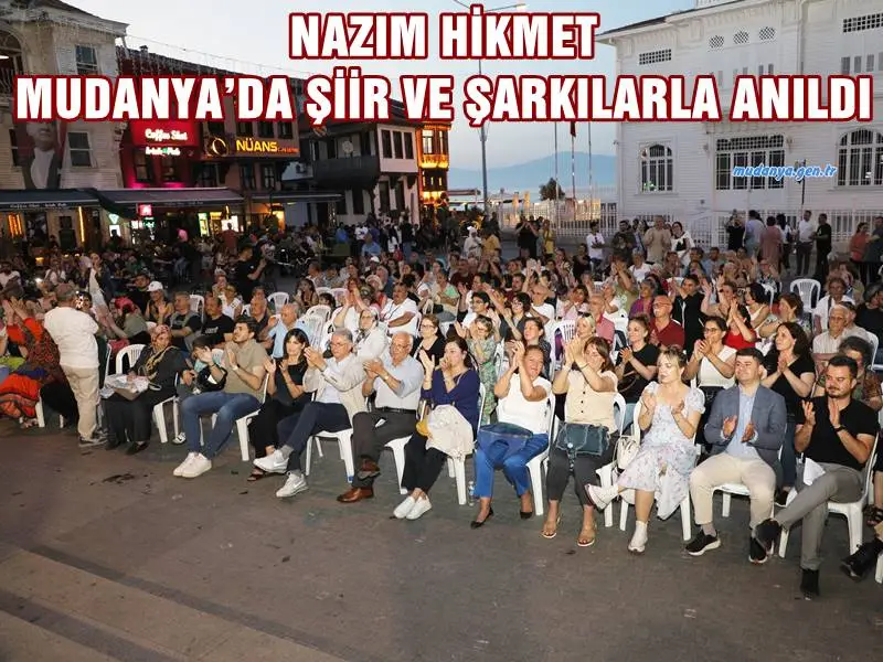 Yaşamı boyunca memleket sevgisini haykırmış, Türk ve dünya edebiyatının önemli ismi Nazım Hikmet Ran, 61’inci ölüm yılında Mudanya’da düzenlenen etkinlikle anıldı.