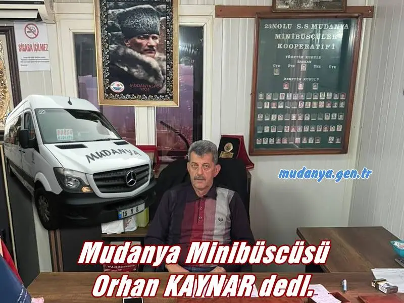 Mudanya Minibüscüsü 9 Yıl Aradan Sonra Yeniden Orhan Kaynar Yönetiminde
