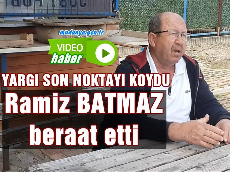 Ramiz BATMAZ Yargı Önünde Aklandı.