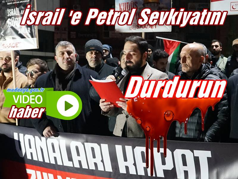 Saadet Partisi Gençlik Kolları ' Hükümet İsrail'in Petrol Vanalarını Kapat. Bu Vebali Ödeyemezsiniz! '