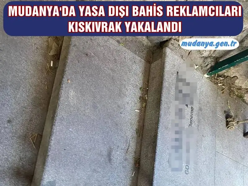 Mudanya’da yasa dışı bahis ve sanal kumar siteleri, farklı yöntemlerle reklam yapmaya çalışan şahıslar, polisin dikkatinden kaçamadı ve kıskıvrak yakalandı.