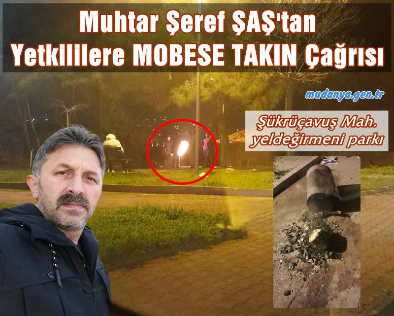 Muhtar Şeref ŞAŞ'tan Yeldeğirmeni Parkına MOBESE KAMERA Talebi