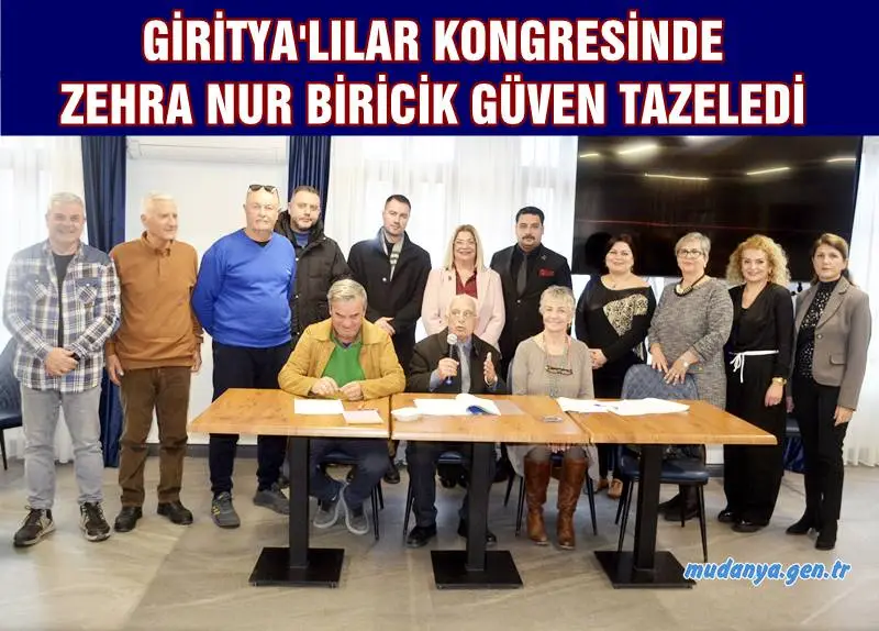 Mudanya Giritliler ve Yanyalılar Kültür ve Dayanışma Derneği (GİRİTYA) 4. olağan kongresinde önceki dönem Başkan Zehra Nur Biricik ve yönetimi 3 yıllığına yenden seçilerek güven tazeledi.