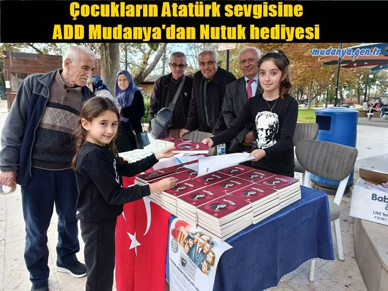 Çocukların Atatürk sevgisine ADD Mudanya'dan Nutuk hediyesi