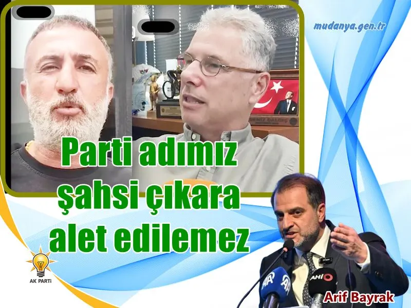 AK Parti İlçe Başkanı Bayrak: “Parti adımız şahsi çıkara alet edilemez”