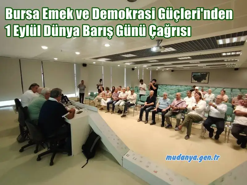 Bursa Emek ve Demokrasi Güçleri (BEDG), 1 Eylül Dünya Barış Günü dolayısıyla bir dizi etkinlik düzenleyeceğini duyurdu. BAOB Ortak Salonu'nda yapılan basın açıklamasında konuşan BEDG Yürütme Kurulu Üyesi Nadir Kırlılar, tüm Bursa halkını "savaşsız, sömürüsüz ve eşitlikçi bir dünya" için mücadeleye davet etti.