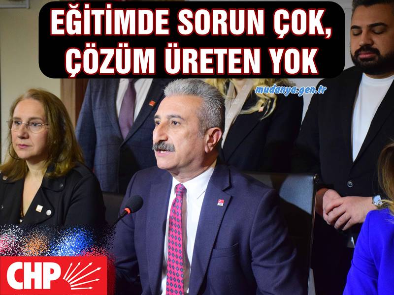 CHP BURSA İl BAŞKANI YEŞİLTAŞ: “EĞİTİMDE SORUN ÇOK, ÇÖZÜM ÜRETEN YOK”