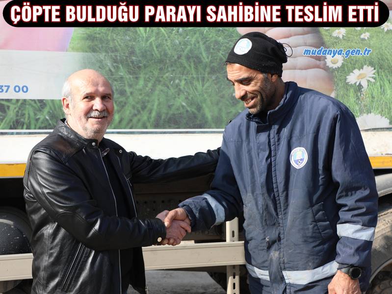 ÇÖPTE BULDUĞU PARAYI SAHİBİNE TESLİM ETTİ