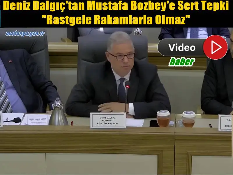 Deniz Dalgıç'tan Mustafa Bozbey'e Sert Tepki "Rastgele Rakamlarla Olmaz"
