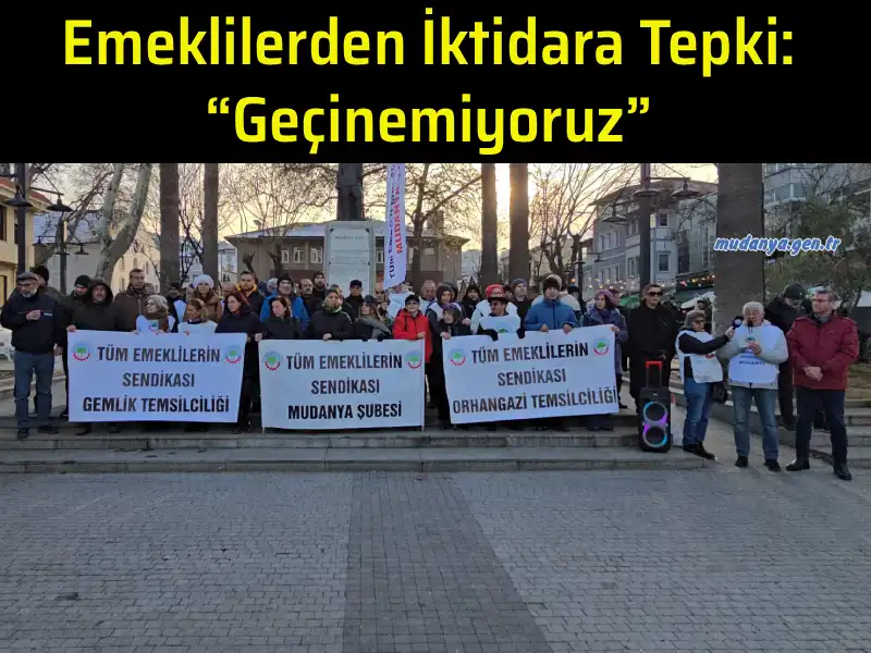 Emeklilerden İktidara Tepki: “Geçinemiyoruz”