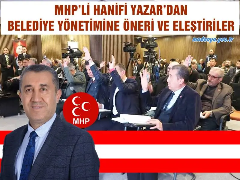 MHP’Lİ YAZAR’DAN MUDANYA BELEDİYE YÖNETİMİNE ÖNERİ VE ELEŞTİRİLER
