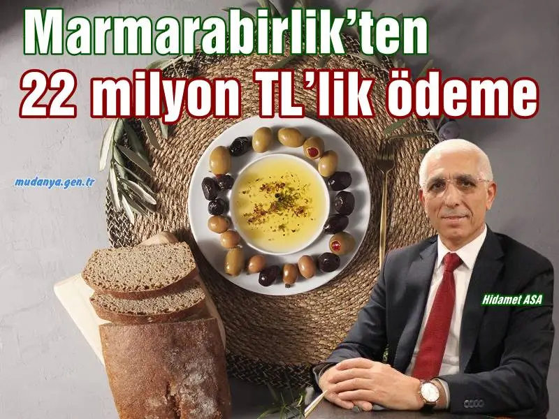 Marmarabirlik’ten üreticiye 22 milyon TL’lik 7. dilim ödeme