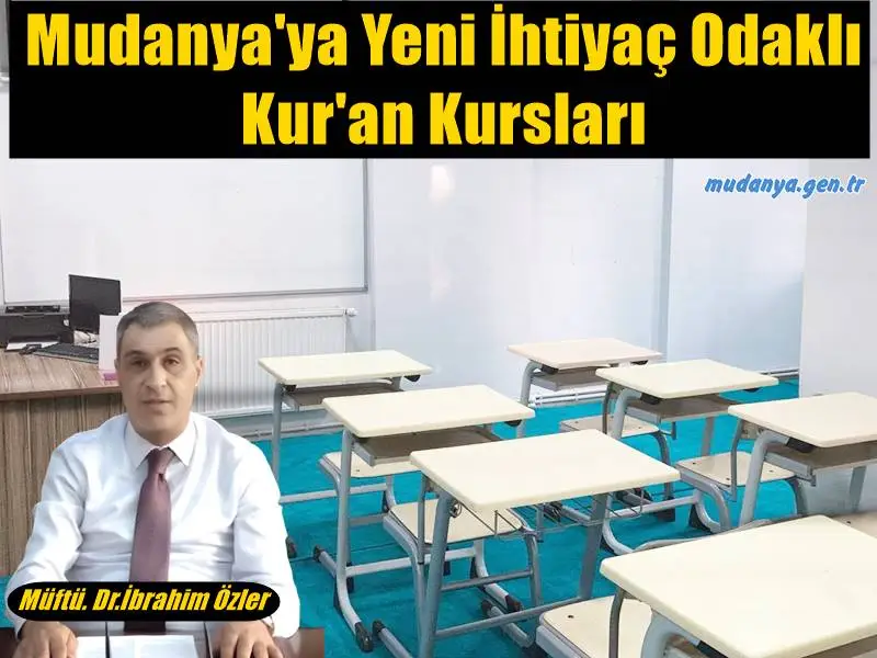 Mudanya'ya Yeni İhtiyaç Odaklı Kur'an Kursları