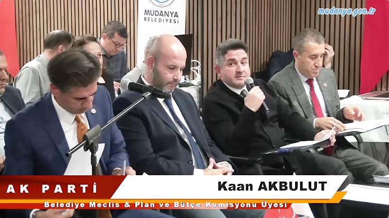 MUDANYA - Gündemin 04. maddesinde görüşülen 2026 Mali Yılı Performans Programı Raporu, Plan ve Bütçe Komisyonu'ndan AK Parti üyesi Kaan Akbulut'un red oyu şerhiyle geldi.