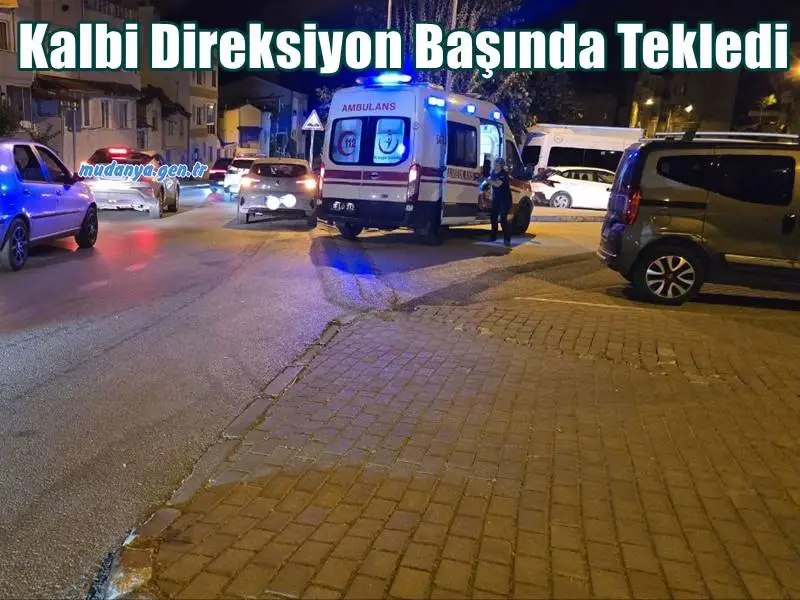 Kalbi Direksiyon Başında Tekledi.