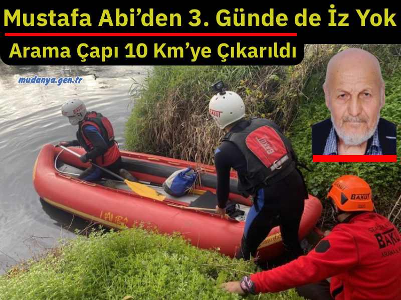 Mustafa Abi’den 3. Günde de İz Yok: Arama Çapı 10 Km’ye Çıkarıldı