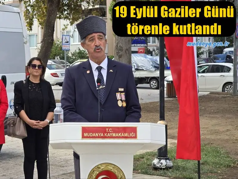 Mudanya’da 19 Eylül Gaziler Günü törenle kutlandı