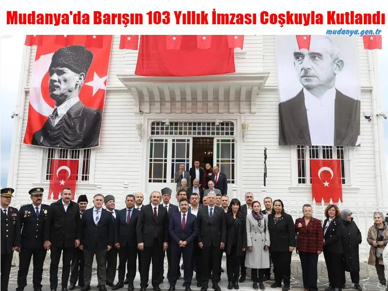 Mudanya'da Barışın 103 Yıllık İmzası Coşkuyla Kutlandı
